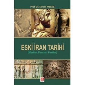 Eski İran Tarihi - Ekrem Memiş