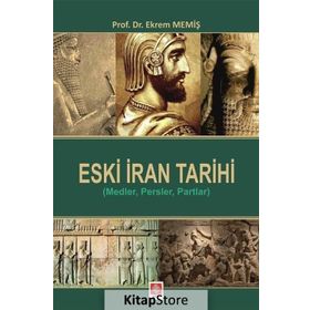 Eski İran Tarihi - Ekrem Memiş