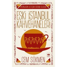 ESKI İSTANBUL KAHVEHANELERI - CEM SÖKMEN