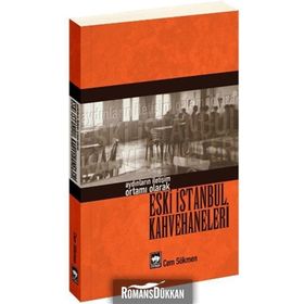 ESKI İSTANBUL KAHVEHANELERI - CEM SÖKMEN