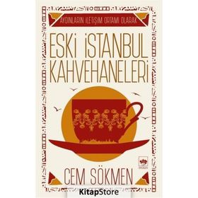 ESKI İSTANBUL KAHVEHANELERI - CEM SÖKMEN