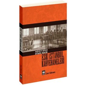 ESKI İSTANBUL KAHVEHANELERI - CEM SÖKMEN