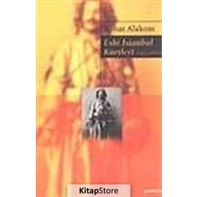 ESKI İSTANBUL KÜRTLERİ 1453 1925 - ROHAT ALAKOM