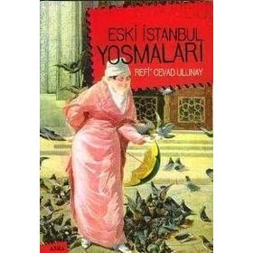 Eski İstanbul Yosmaları - Refi Cevad Ulunay