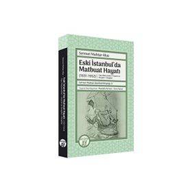 Eski İstanbul`da Matbuat Hayatı 1931-1950 - Büyüyen Ay Yayınları
