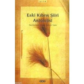 Eski Kıbrıs Şiiri Antolojisi - Mehmet Yaşın