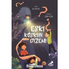Eski Köşkün Gizemi / Ali Söyler / Erdem Çocuk