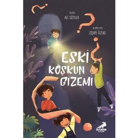 Eski Köşkün Gizemi / Ali Söyler / Erdem Çocuk