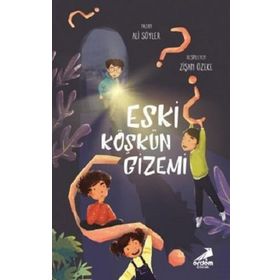 Eski Köşkün Gizemi / Ali Söyler / Erdem Çocuk