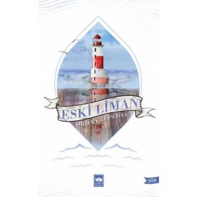 Eski Liman - Orhan Tepebaş