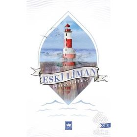 Eski Liman - Orhan Tepebaş