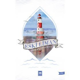 Eski Liman - Orhan Tepebaş