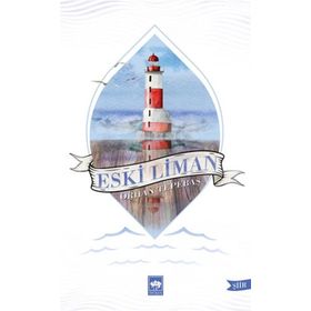 Eski Liman - Orhan Tepebaş