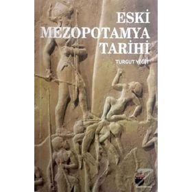 Eski Mezopotamya Tarihi - Turgut Yiğit