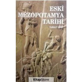 Eski Mezopotamya Tarihi - Turgut Yiğit