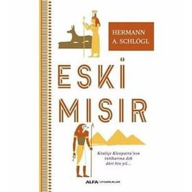 Eski Mısır - Herman A. Schlogl