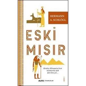 Eski Mısır - Herman A. Schlogl