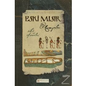 Eski Mısır - Mumyalar – Sihir Ve Efsaneleri - Jim Pipe