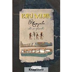 Eski Mısır - Mumyalar – Sihir Ve Efsaneleri - Jim Pipe