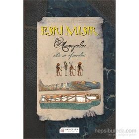 Eski Mısır - Mumyalar – Sihir Ve Efsaneleri - Jim Pipe