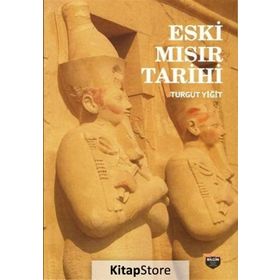 Eski Mısır Tarihi - Turgut Yiğit Dalar