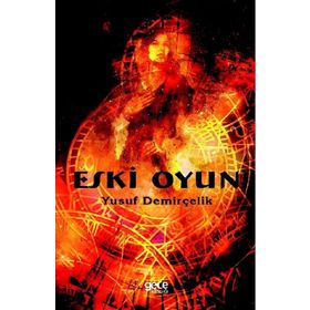 Eski Oyun - Yusuf Demirçelik