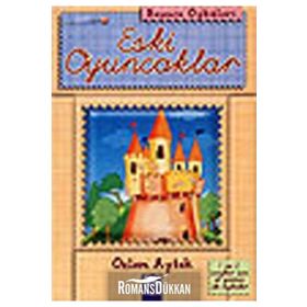 ESKI OYUNCAKLAR - ÖZLEM AYTEK