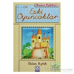 ESKI OYUNCAKLAR - ÖZLEM AYTEK