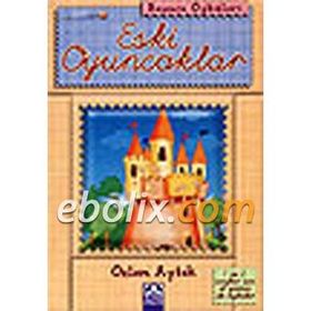 ESKI OYUNCAKLAR - ÖZLEM AYTEK
