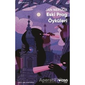 Eski Prag Öyküleri - Jan Neruda