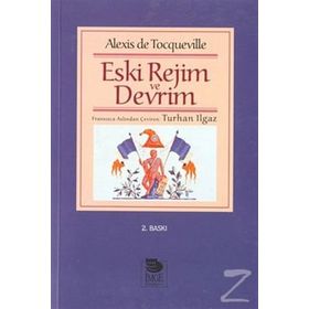 ESKI REJIM VE DEVRIM - ALEXIS DE TOCQUEVILLE