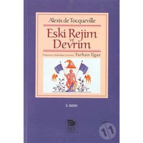 ESKI REJIM VE DEVRIM - ALEXIS DE TOCQUEVILLE