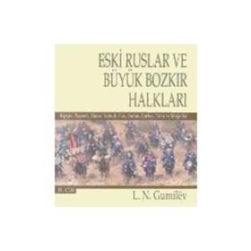Eski Ruslar ve Büyük Bozkır Halkları - 2. Cilt - Lev Nikolayeviç