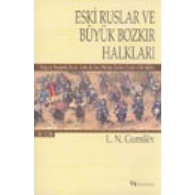 Eski Ruslar ve Büyük Bozkır Halkları - 2. Cilt - Lev Nikolayeviç