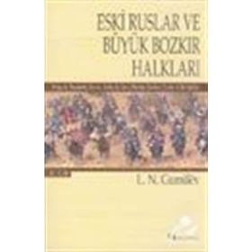 Eski Ruslar ve Büyük Bozkır Halkları - 2. Cilt - Lev Nikolayeviç