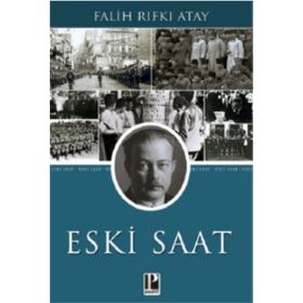 Eski Saat-Falih Rıfkı Atay-Pozitif Yayınları