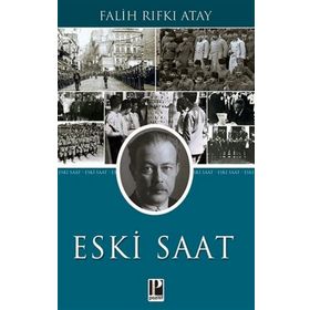 Eski Saat-Falih Rıfkı Atay-Pozitif Yayınları
