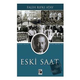 Eski Saat-Falih Rıfkı Atay-Pozitif Yayınları