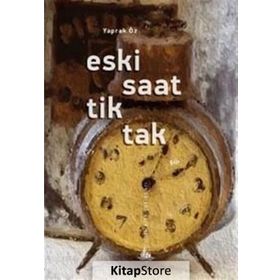 Eski Saat Tik Tak - Yaprak Öz