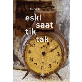 Eski Saat Tik Tak - Yaprak Öz