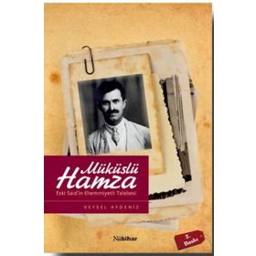 ESKI SAID'IN EHEMMIYETLI TALEBESI HAMZA - VEYSEL AYDENIZ
