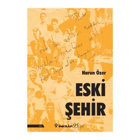 Eski Şehir - Harun Özer