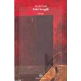ESKI SEVGILI (CILTLI) - LEYLÂ ERBIL (ISBN:9786053600572)