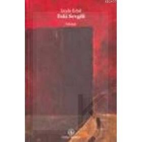 ESKI SEVGILI (CILTLI) - LEYLÂ ERBIL (ISBN:9786053600572)