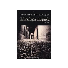 Eski Sokağın Rüzgarıyla - Salim Saraçer