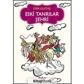 ESKI TANRILAR ŞEHRİ - ESIN ULUTAŞ