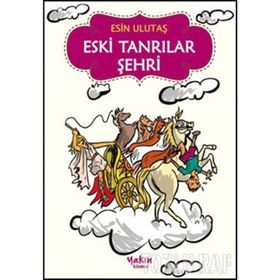 ESKI TANRILAR ŞEHRİ - ESIN ULUTAŞ