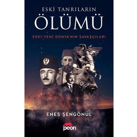Eski Tanrıların Ölümü - Enes Şengönül