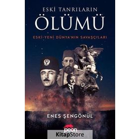 Eski Tanrıların Ölümü - Enes Şengönül