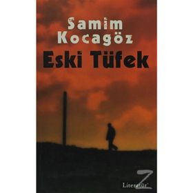 ESKI TÜFEK - SAMIM KOCAGÖZ